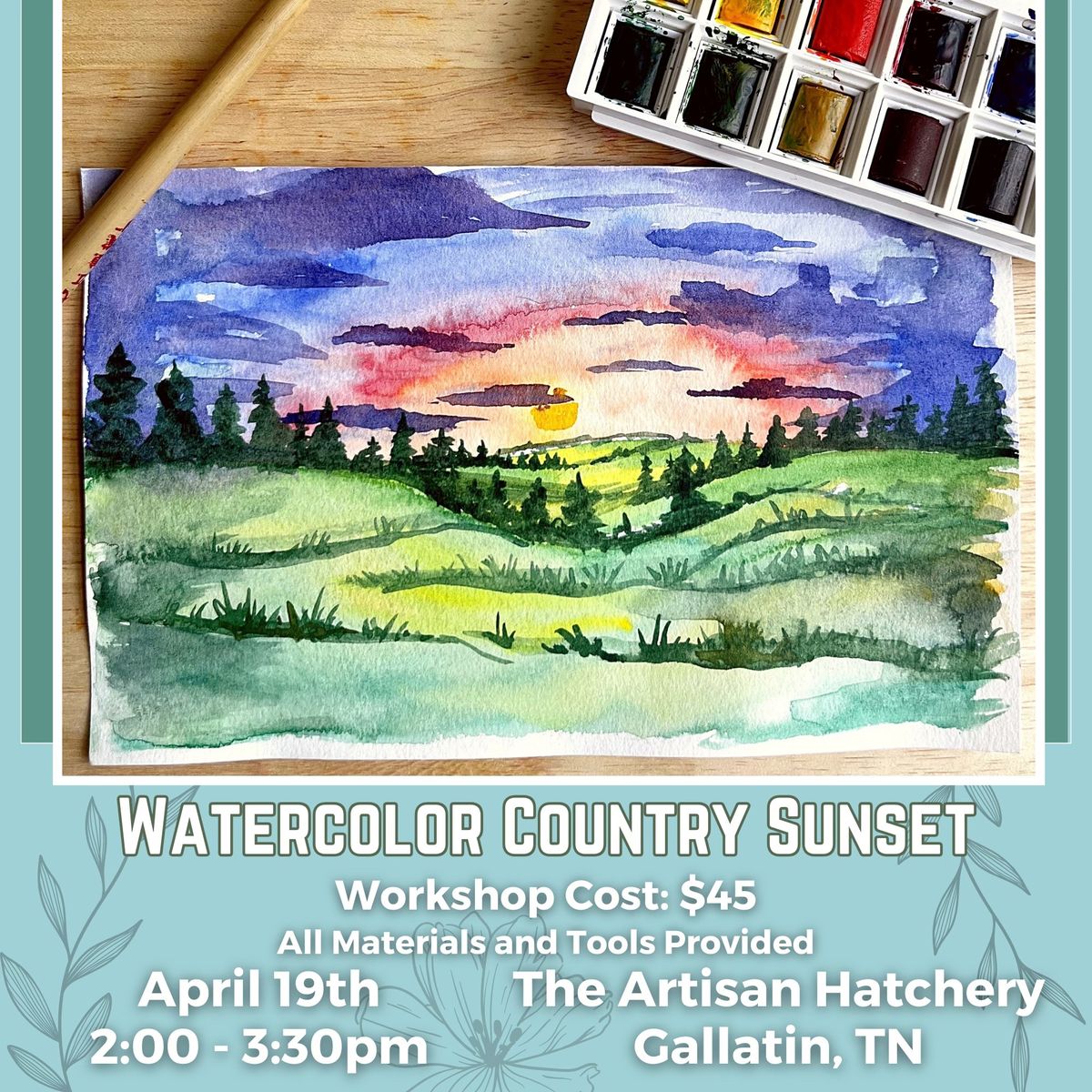 Watercolor Workshop: Country Sunset Painting at The Artisan Hatchery