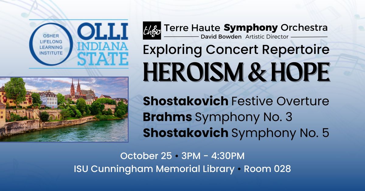 OLLI Presentation: Exploring Concert Repertoire - Heroism & Hope