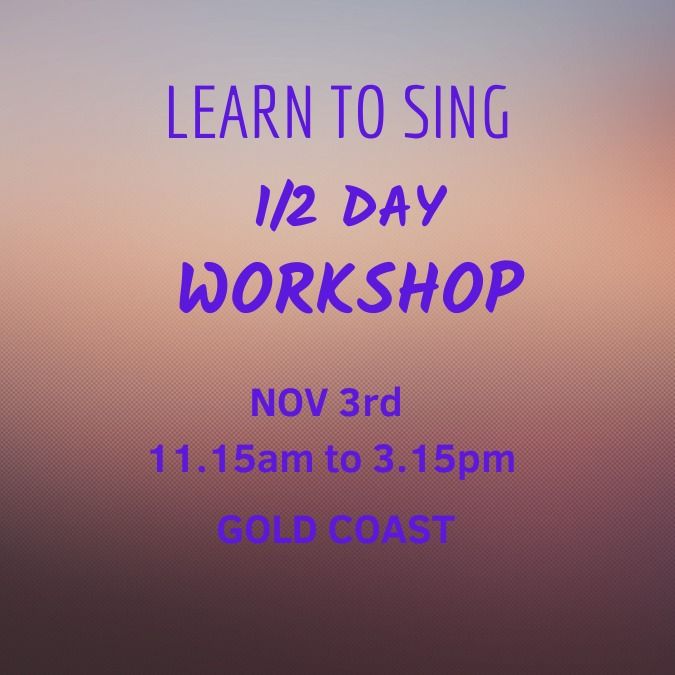 Learn to Sing 1\/2 day workshop