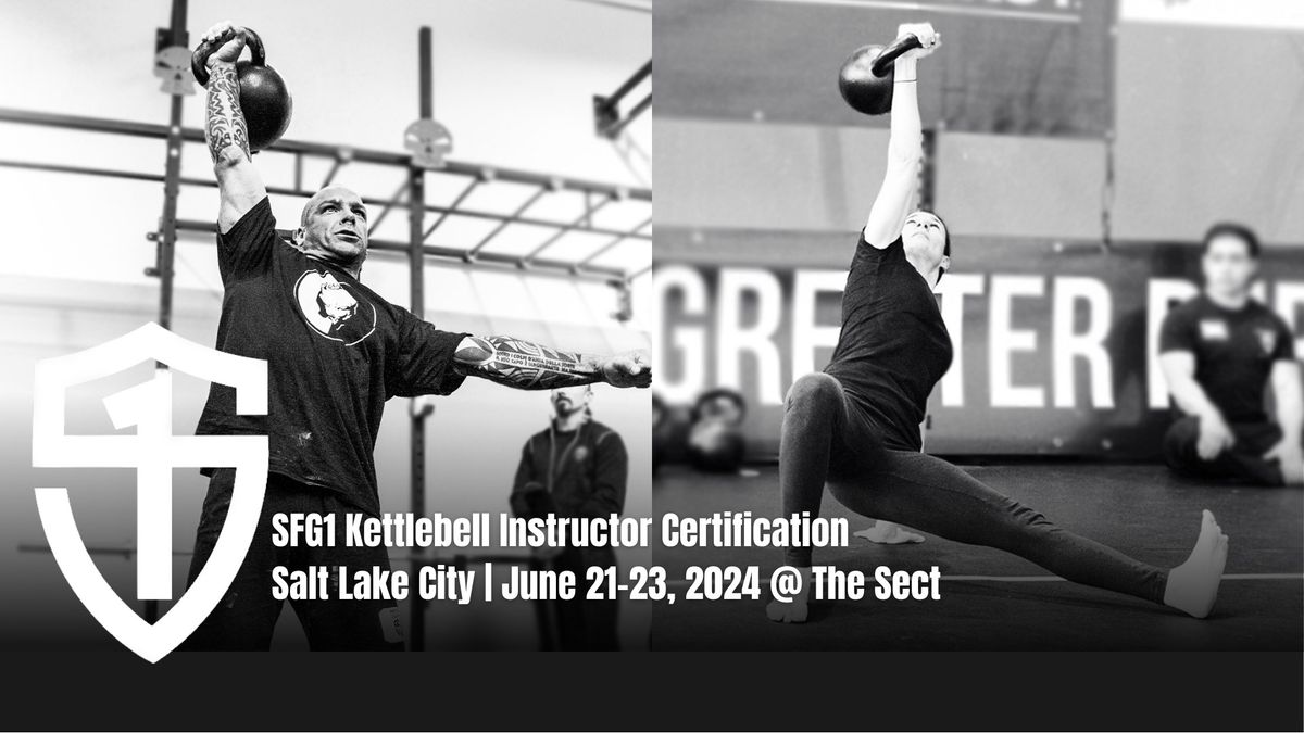 SFGI StrongFirst Kettlebell Instructor Certification\u2014Salt Lake City, Utah