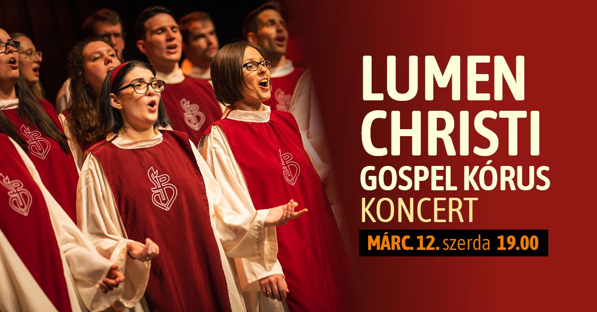 Lumen Christi Gospel K\u00f3rus koncert