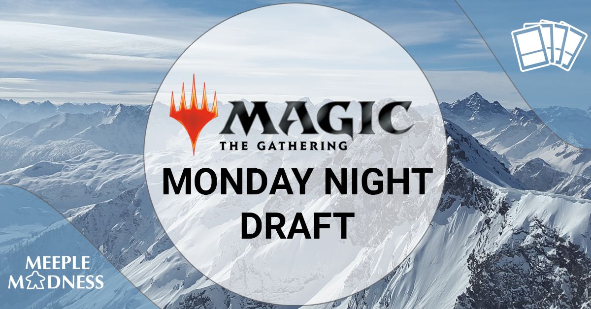 Magic: The Gathering - Monday Night Draft