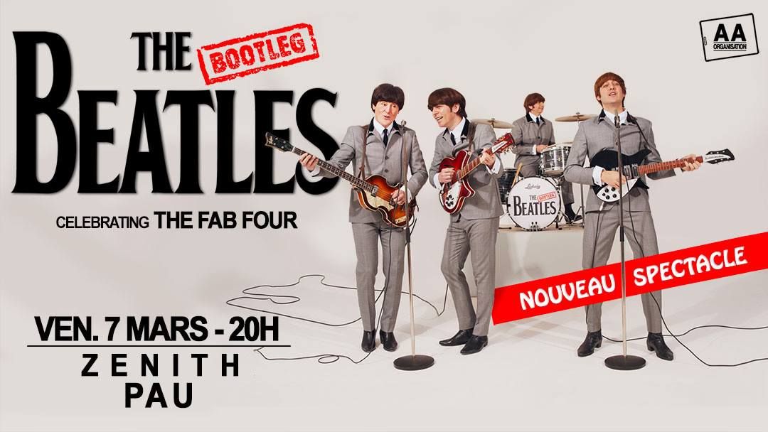 The Bootleg Beatles - Pau \u2022 Z\u00e9nith