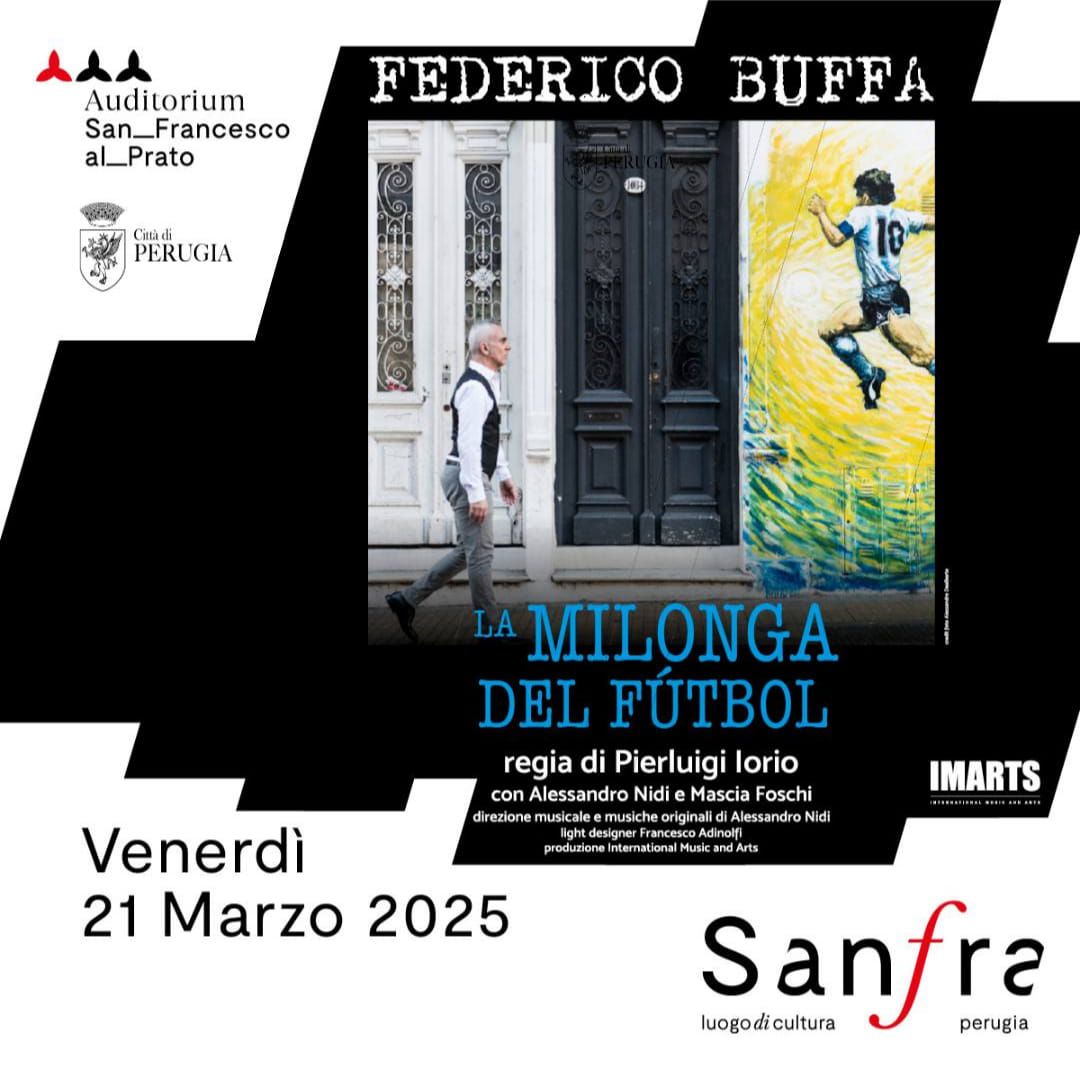 FEDERICO BUFFA @ Auditorium San Francesco al Prato, PERUGIA \/ La Milonga del F\u00fatbol