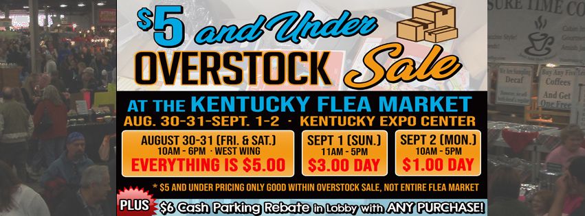 $5 and Under Overstock Sale located within the KY Flea Market Labor Day Spectacular
