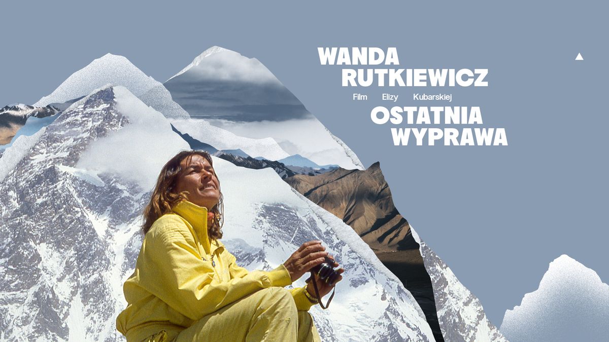 DKF: Wanda Rutkiewicz. Ostatnia wyprawa