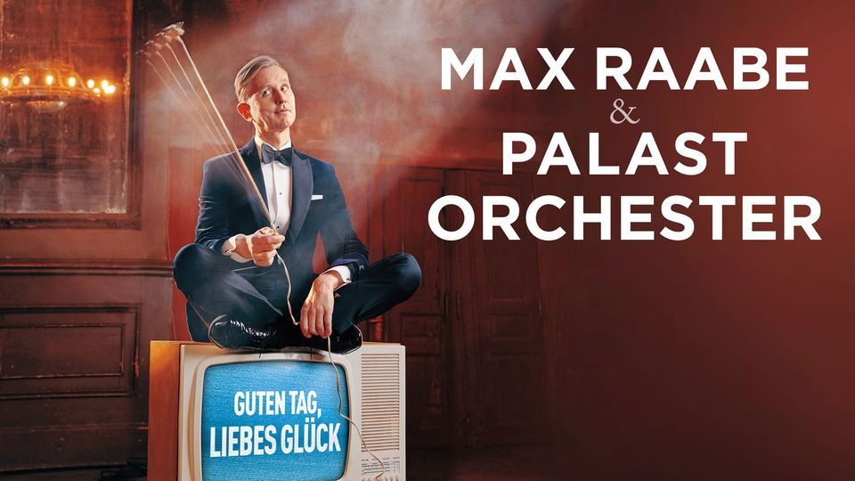 Max Raabe & Palast Orchester \/\/ Hamburg (2. Neuer Termin!)