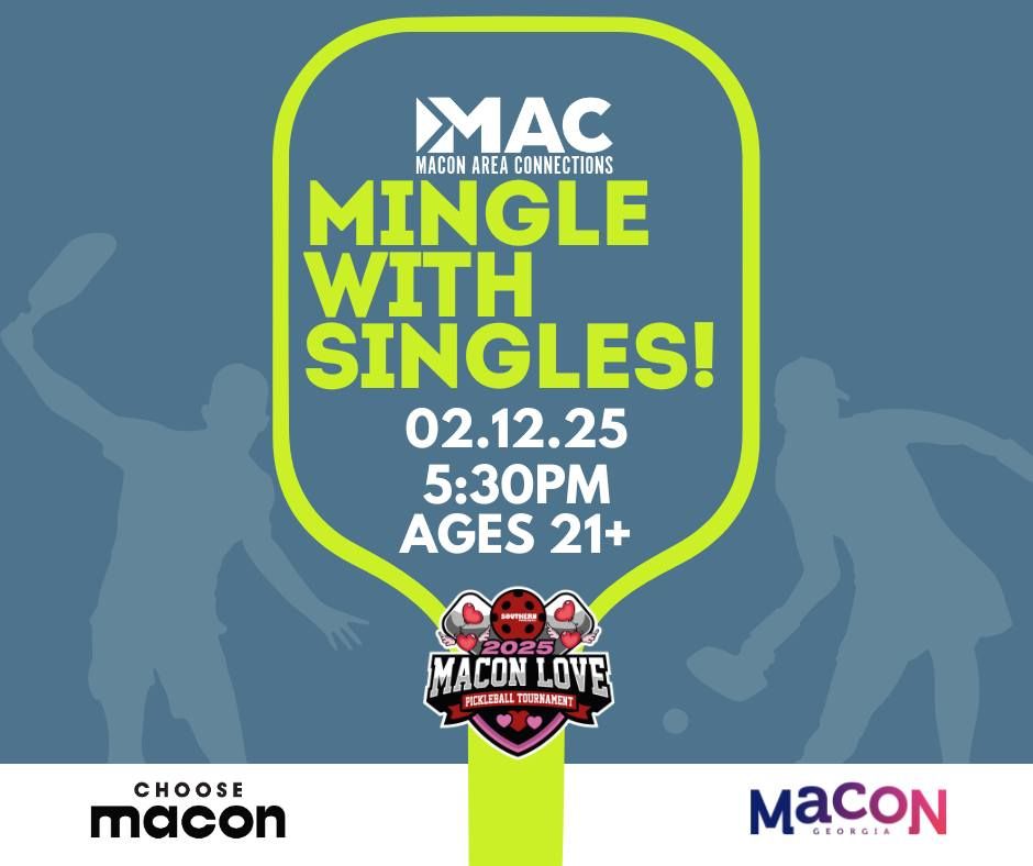 MAC: Mingle with Singles! Middle Georgia's Professional Singles Mixer.