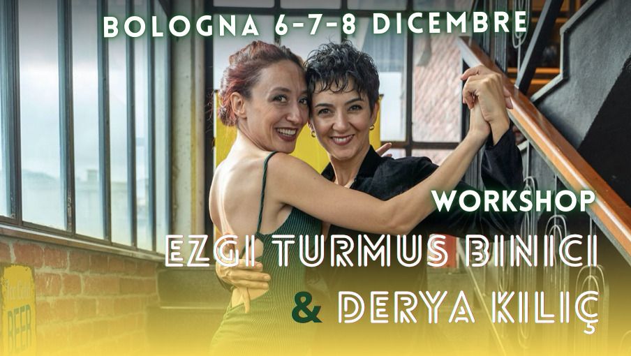 Ezgi Turmus Binici & Derya Kili\u00e7 - Workshop + Esibizione a Bologna