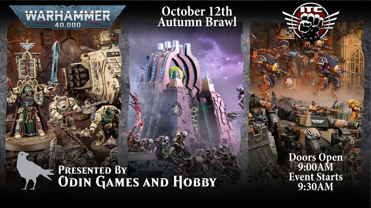 Warhammer 40k Autumn Brawl - 2k ITC Event - OCT 12th