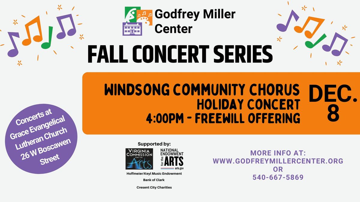 Windsong Community Chorus Holiday Concert - Godfrey Miller Center Fall Concert Series