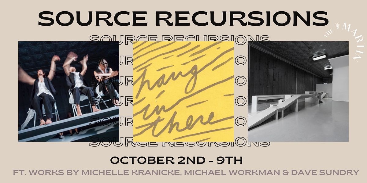 Source Recursions: an exhibition combining art, dance & architecture