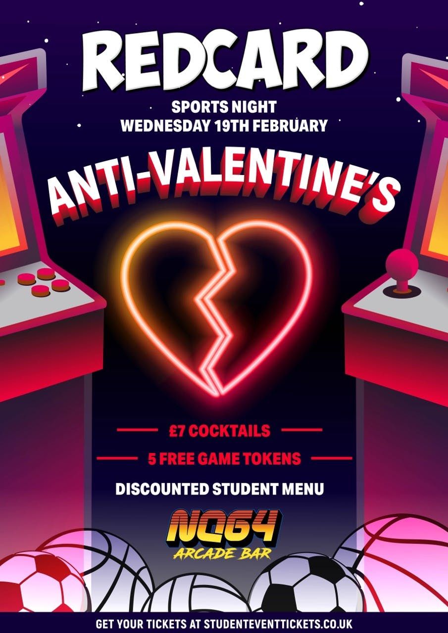 REDCARD: ANTI-VALENTINE'S PARTY @ NQ64 SHOREDITCH - WEDNESDAY 15TH FEBRUARY