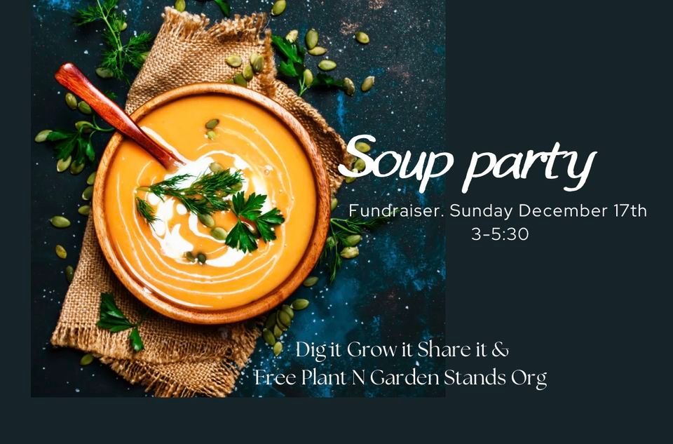 SOUP PARTY Fundraiser
