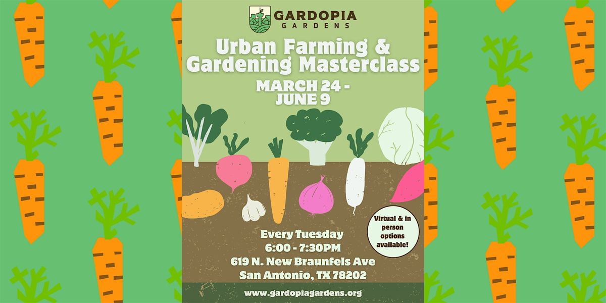 Spring Urban Farming & Gardening Masterclass