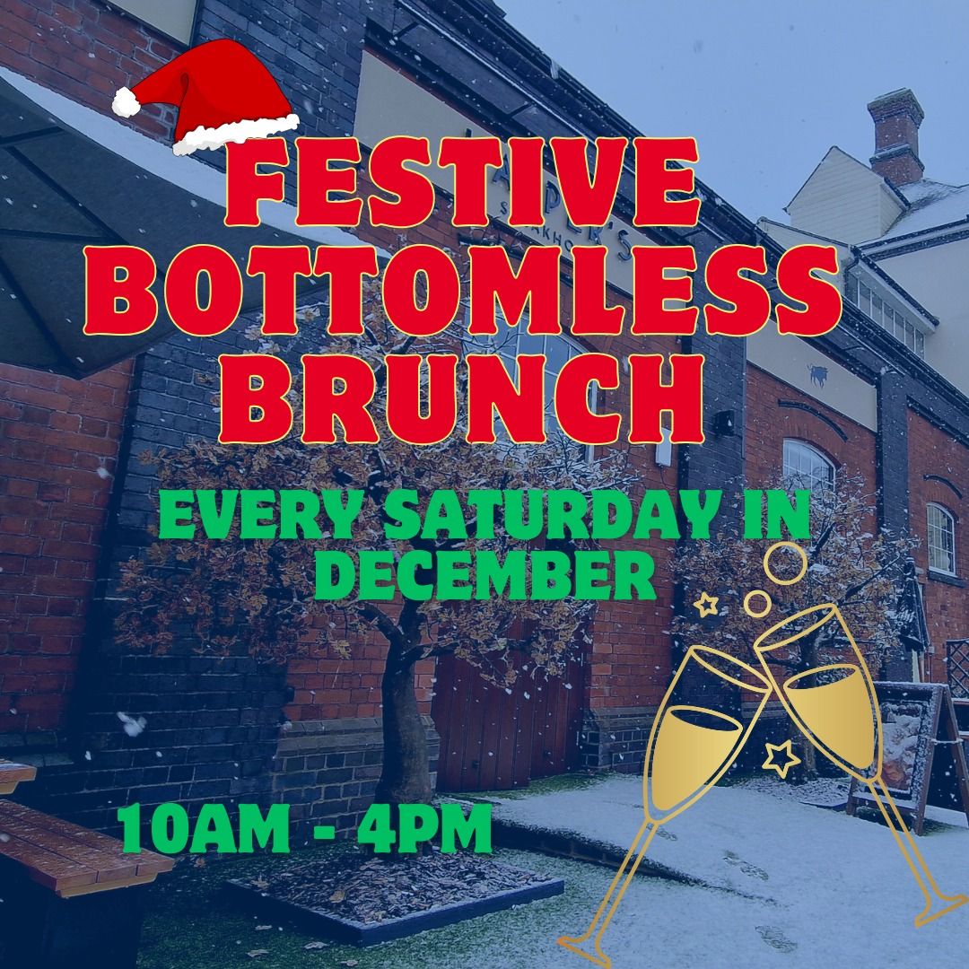 Festive Bottomless Brunch!!! EVERY SATURDAY IN DECEMBER!!!