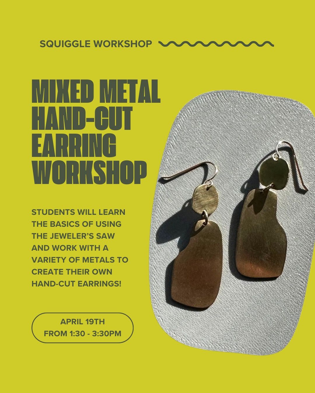 Mixed Metal Hand-Cut Earring Workshop with Squiggle Workshop  \u2692\ufe0f