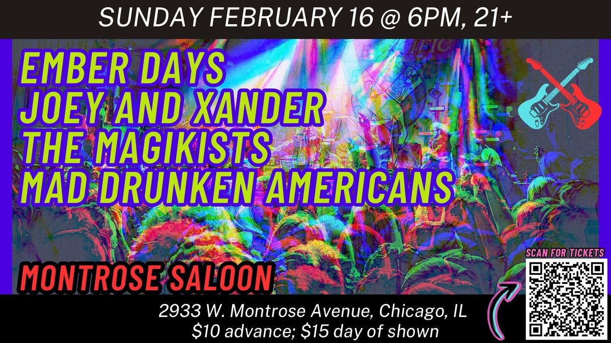 Ember Days\/Joey and Xander\/The Magikists\/Mad Drunken Americans @ Montrose Saloon, Sunday February 16