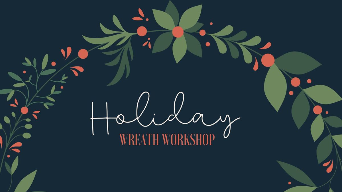 Wreath Making Workshop