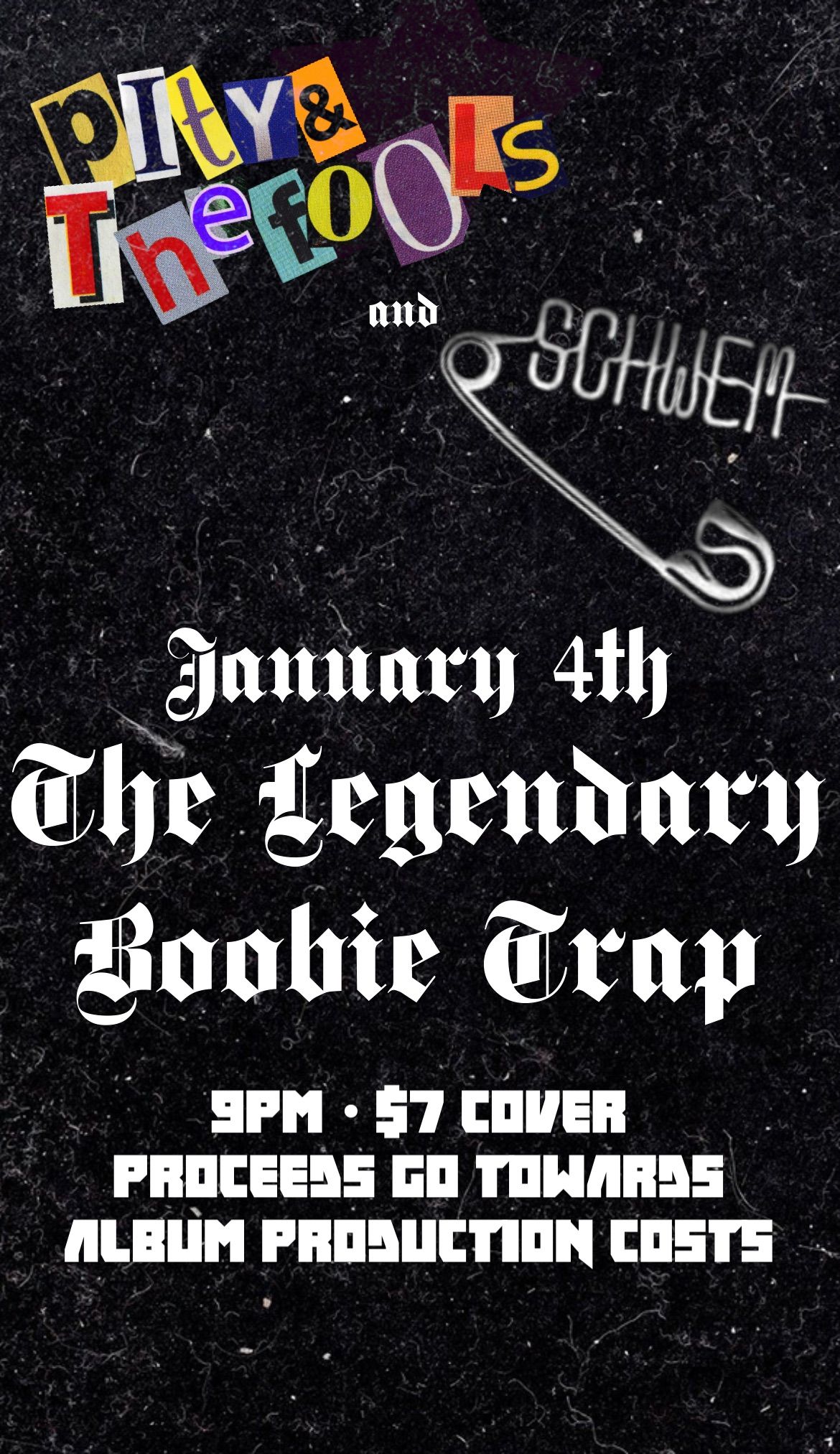 pity&thefools & SCHWEM at The Legendary Boobie Trap