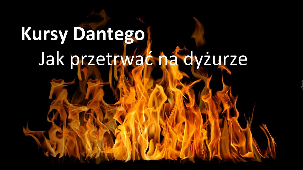 Kurs Dantego \u201eJak przetrwa\u0107 w piekle SOR\u201d - 19. edycja