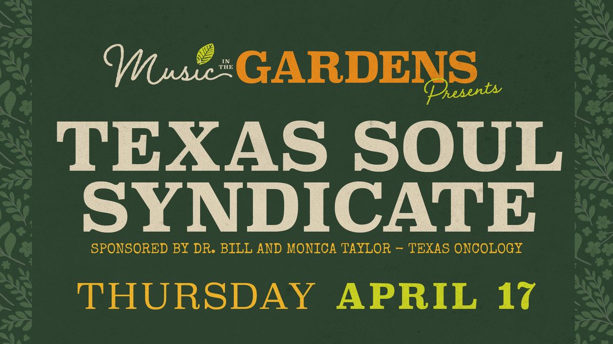 Music in the Gardens Welcomes TEXAS SOUL SYNDICATE