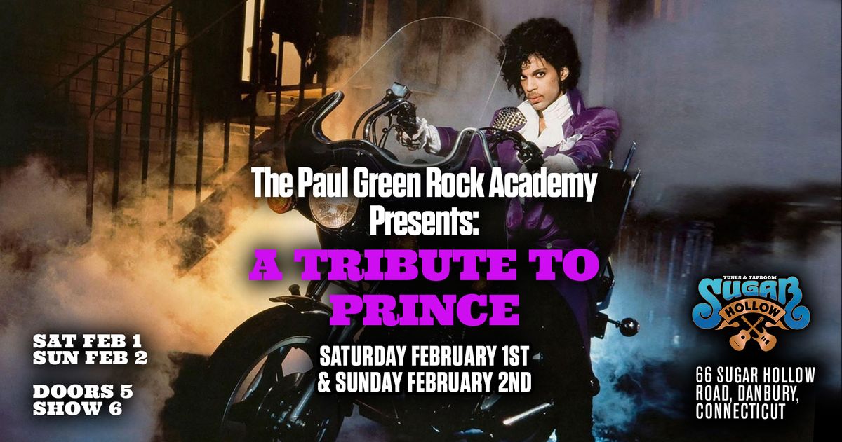 The Paul Green Rock Academy \u0003Presents: A TRIBUTE TO PRINCE