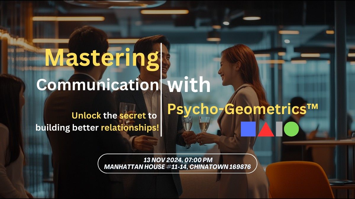 Shape Your Success: Mastering Communication with Psycho-Geometrics\u2122