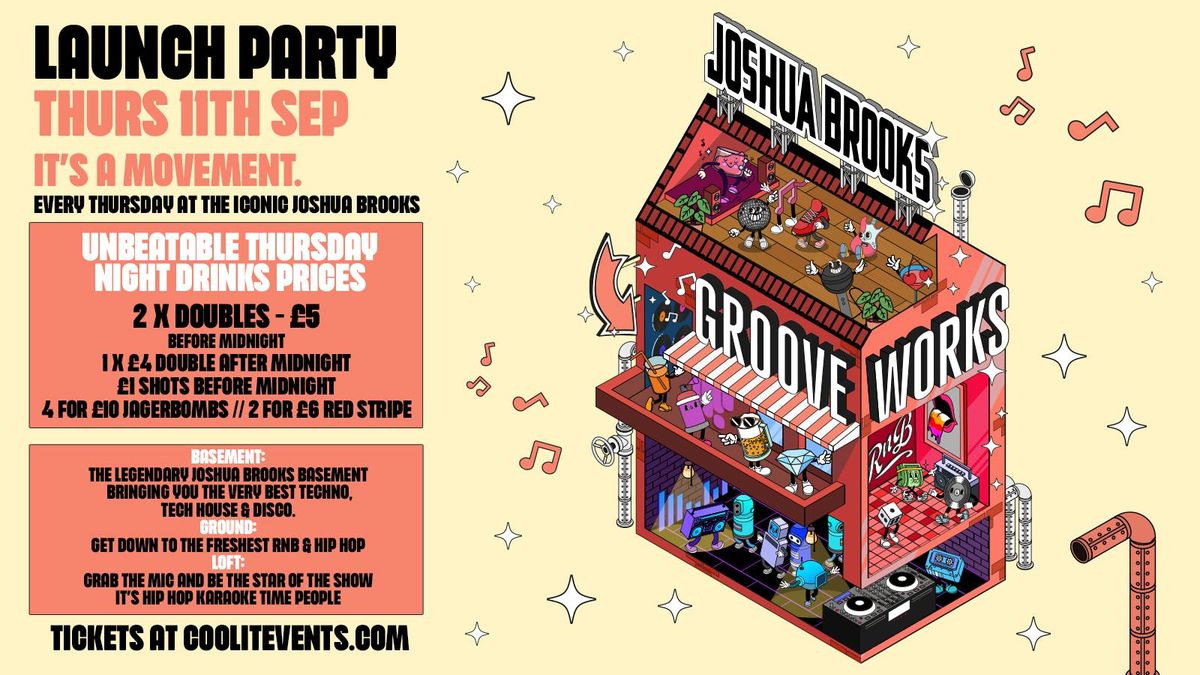 GROOVEWORKS \ud83e\ude85\ud83c\udfb6\ud83e\udea9 BRAND NEW THURSDAY NIGHTS AT JOSHUA BROOKS