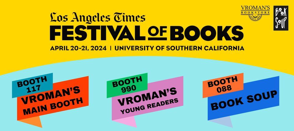 Vroman's at the Los Angeles Times Festival of Books @ USC Campus April 20-21, 2024
