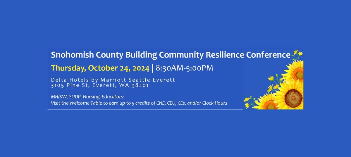 Snohomish County Building Community Resilience Conference