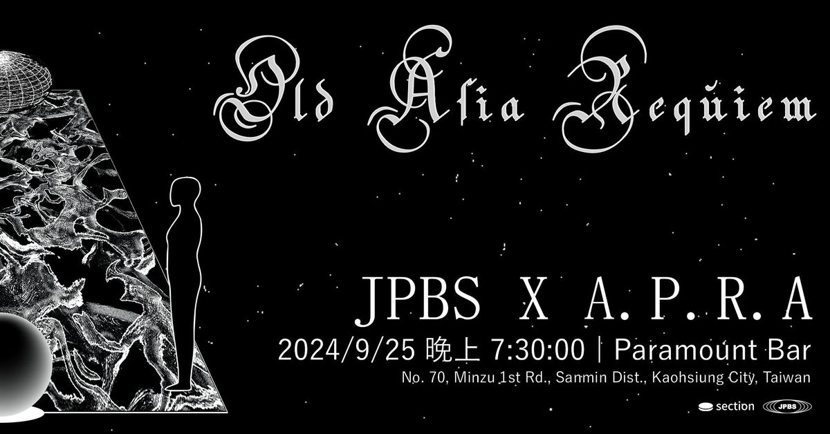 Old Asia Requiem: JPBS X A.P.R.A.