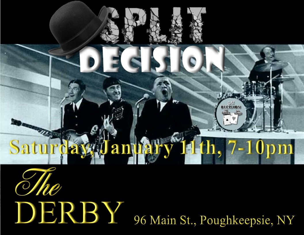 Split Decision Kicks off 2025 at The Derby on the 11th!