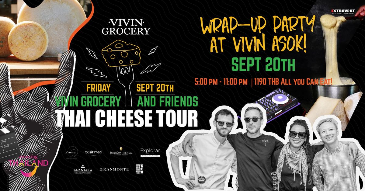 Thai Cheese Tour Party FREE FLOW CHEESE BUFFET & ALIGOT Only 1190!  - Fri 20th Sept at VIVIN Asok 