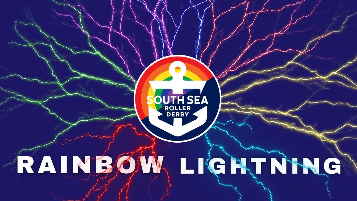 Rainbow Lightning: Presented by South Sea Roller Derby