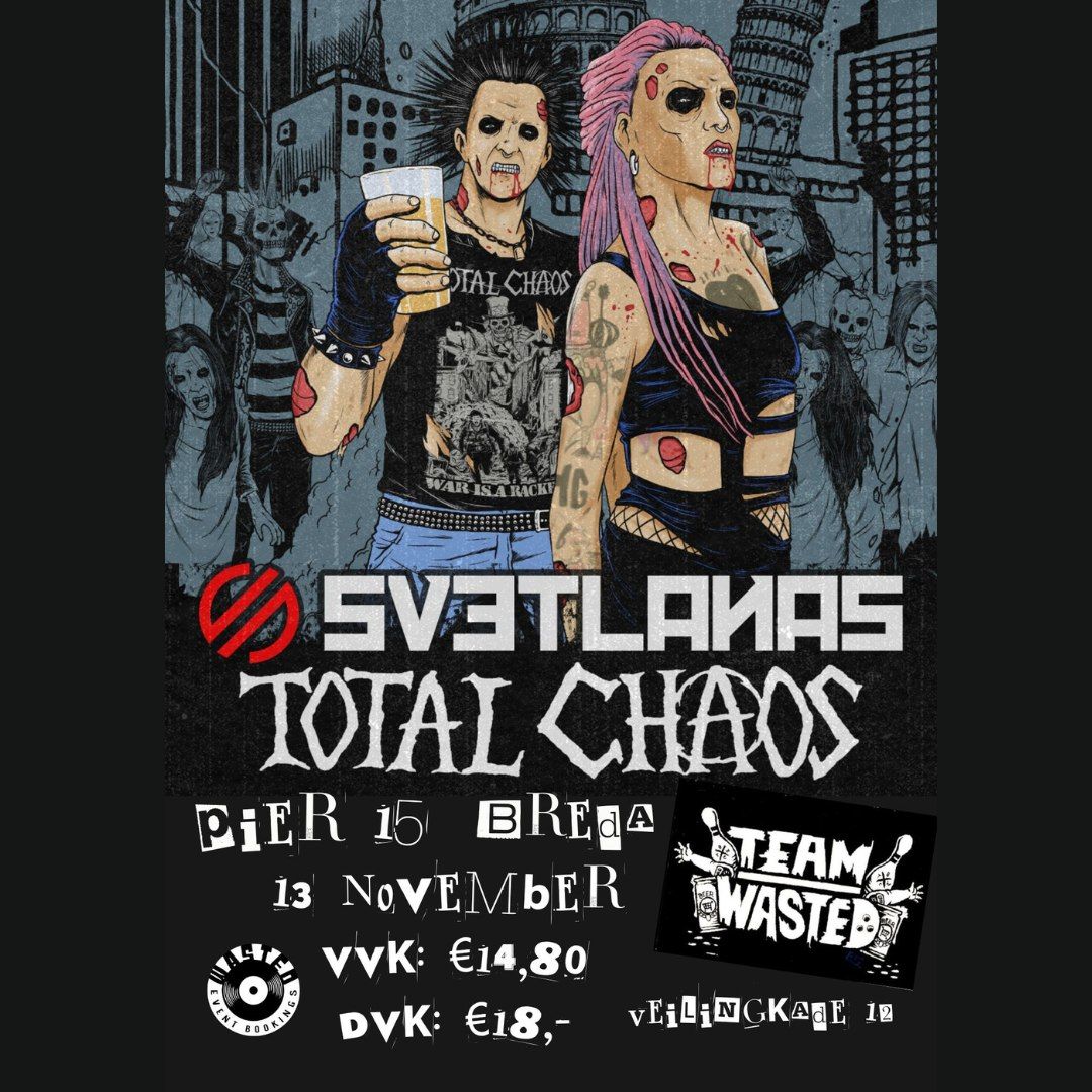  Svetlanas(RUS) + Total Chaos(USA)+ Team Wasted(NL)