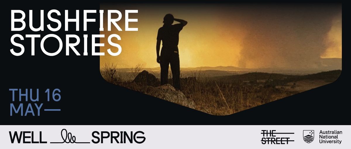 Wellspring: Bushfire Stories