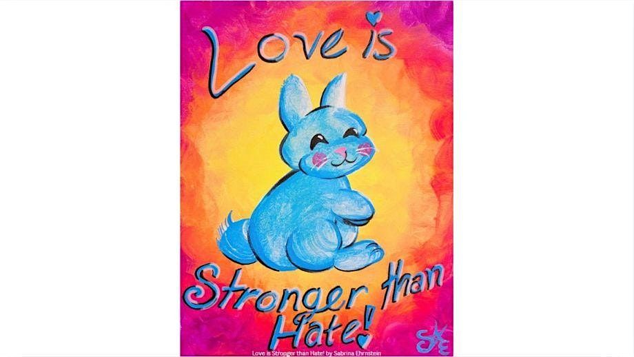 Love Is Stronger Tuesday, May 12th 6:30pm $35