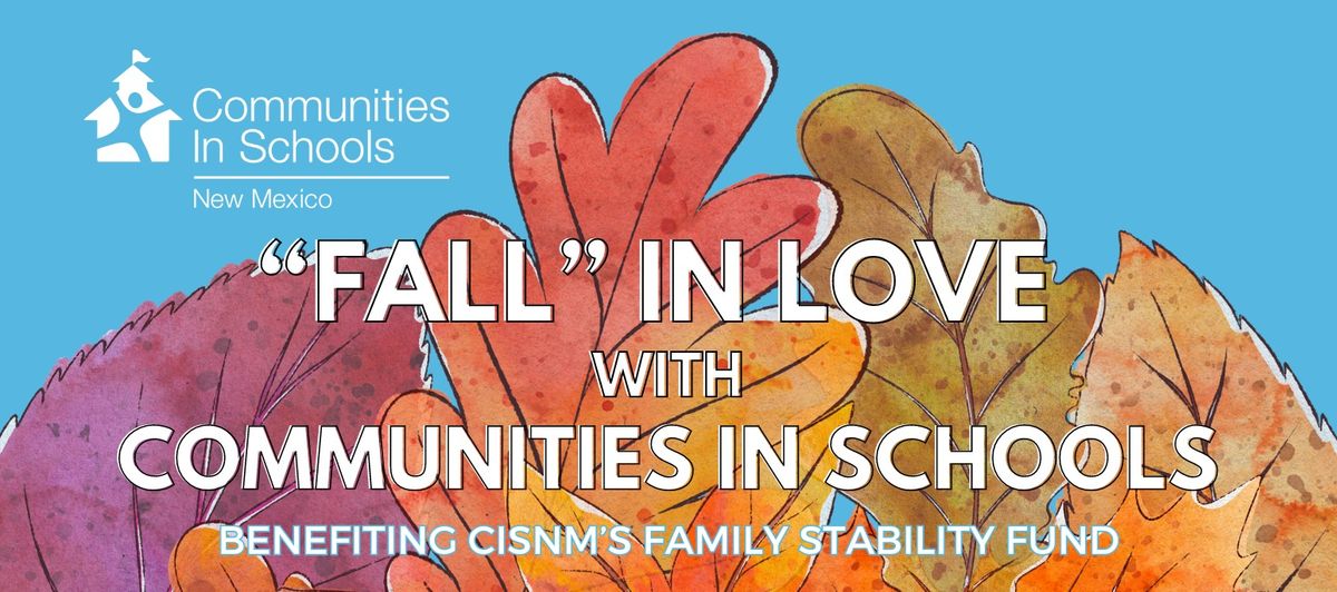 "Fall" in Love with Communities in Schools of New Mexico!