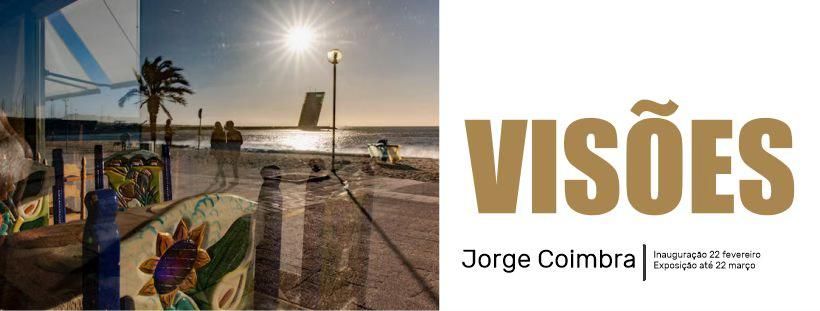 Inaugura\u00e7\u00e3o da Exposi\u00e7\u00e3o "Vis\u00f5es" de Jorge Coimbra