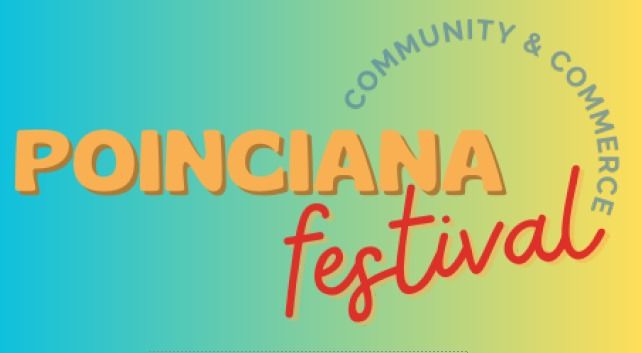 PoincianaFest 2024:  Poinciana Festival of Commerce & Community hosted by The Poinciana Council