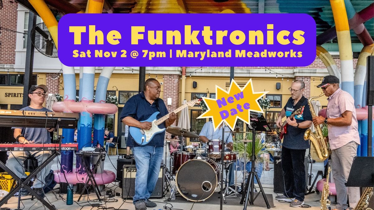 Funktronics at Maryland Meadworks (NEW DATE 11.2.2024)