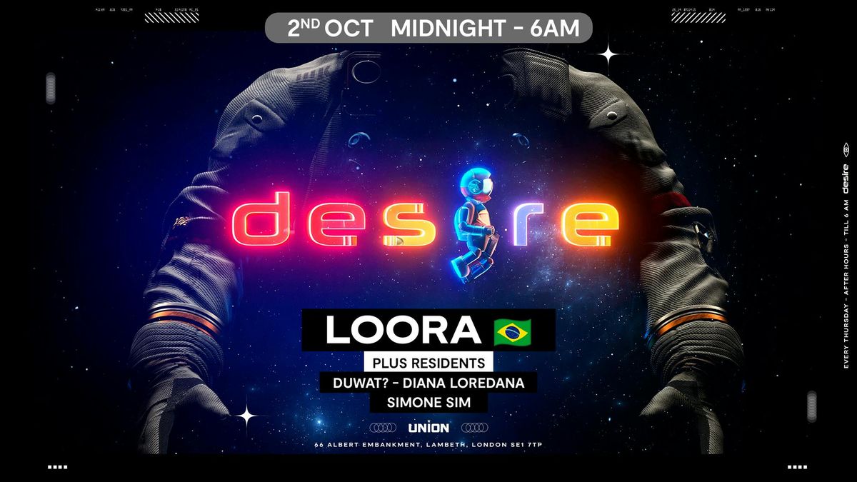 DESIRE - Weekly Thursday After Party - LOORA