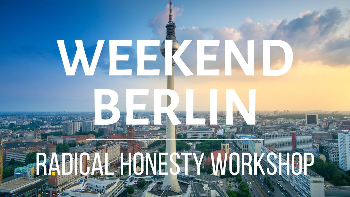 Radical Honesty Weekend Workshop | Berlin (in English)