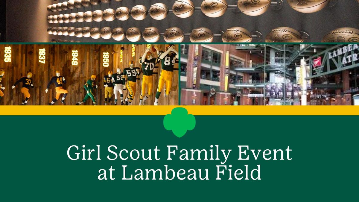 Girl Scout Family Event | Lambeau Field