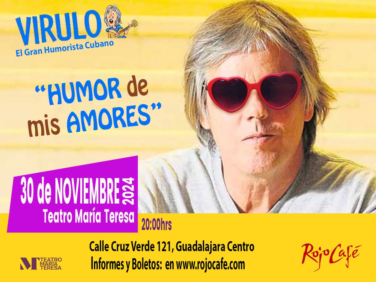 Virulo en Guadalajara "Humor de mis Amores" - Nov 30, 2024