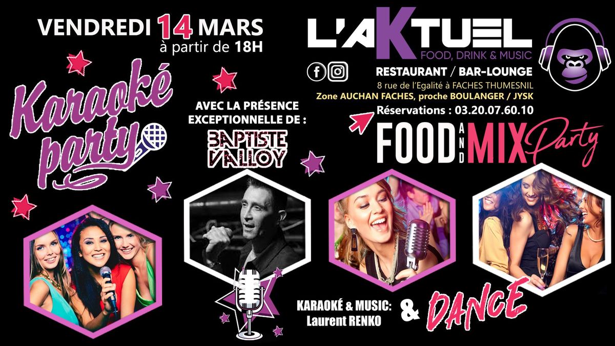 KARAOKE PARTY (AVEC BAPTISTE VALLOY) & DANCE @L'AKTUEL \/\/ VENDREDI 14 MARS