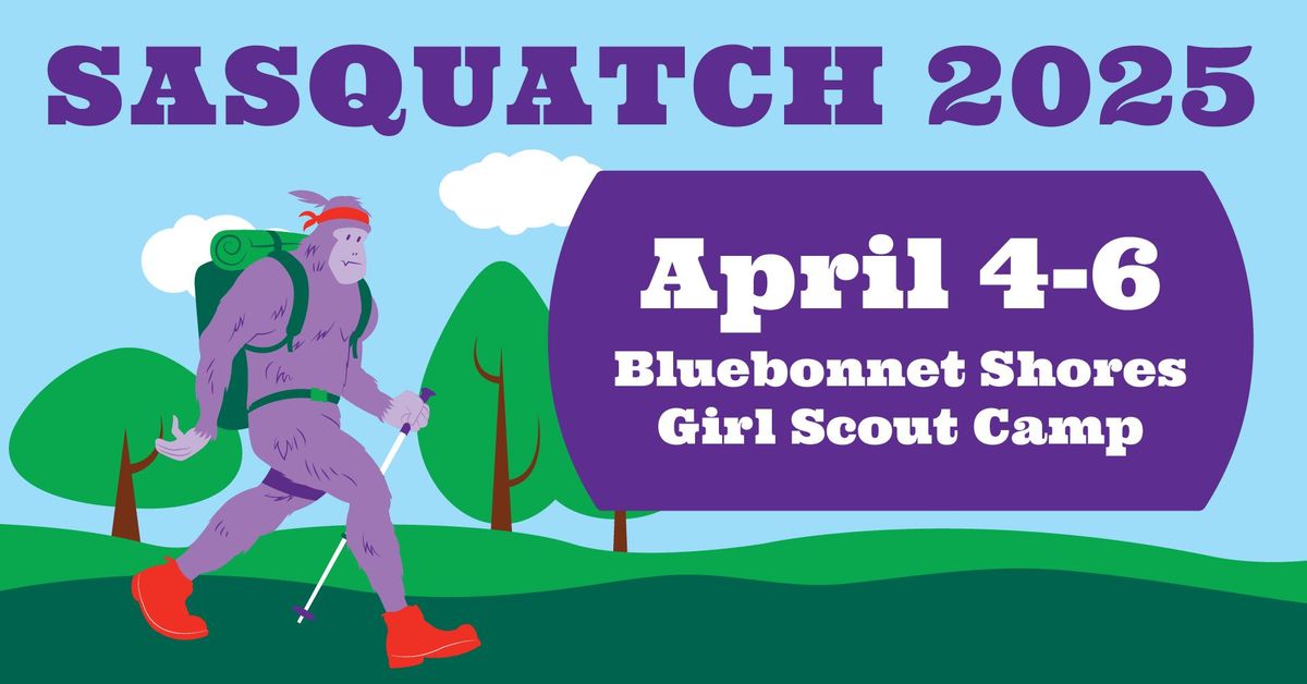 Sasquatch: Troop Outdoor Weekend