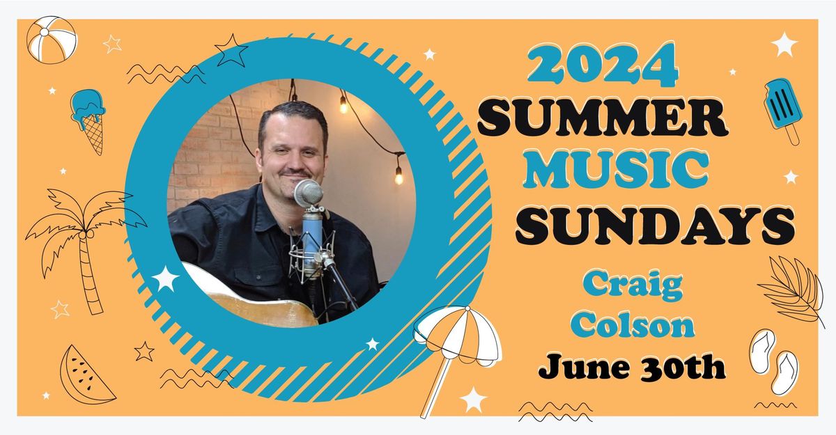 Craig Colson at Miller Point - Summer Music Sundays