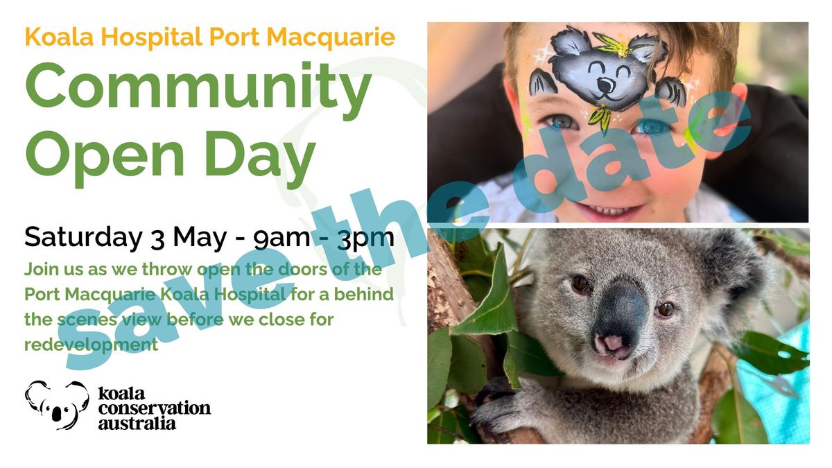 Koala Hospital Port Macquarie | Community Day & Wild Koala Day  |  Save the Date!